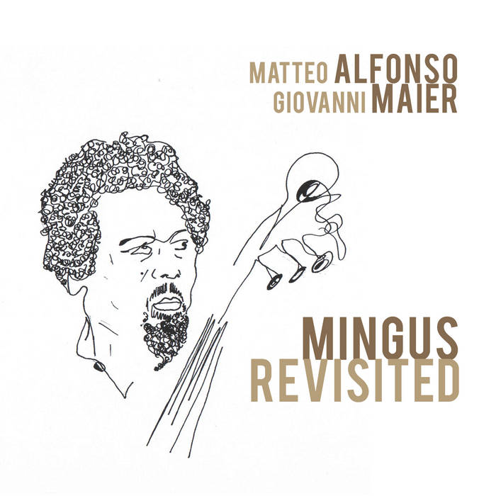 Mingus Revisited (Matteo Alfonso & Giovanni Maier)