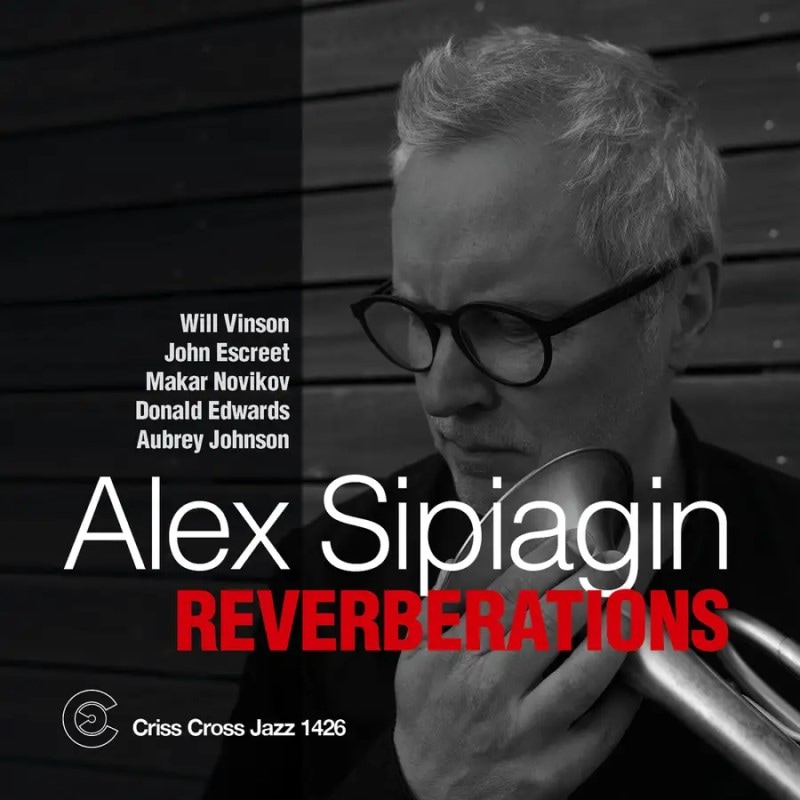 Reverberations (Alex Sipiagin Quintet)