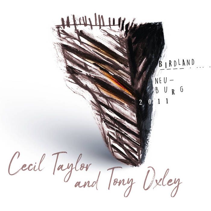 Birdland, Neuburg 2011 (Cecil Taylor & Tony Oxley)
