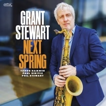 Next Spring (Grant Stewart)
