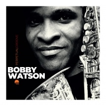 Perpetual Groove (Bobby Watson)