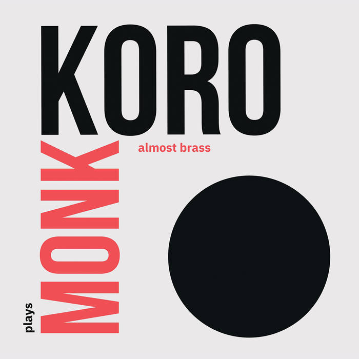Plays Monk (Koro Almost Brass)