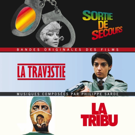 Sortie De Secours-La Travestie-La Tribu (Philippe Sarde)