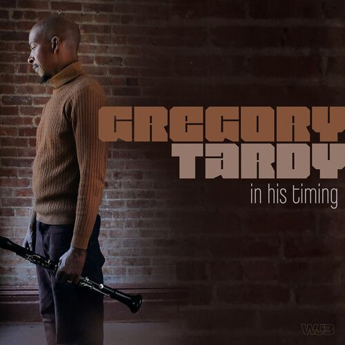 In His Timing (Gregory Tardy)