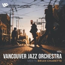 Meets Brian Charette (Vancouver Jazz Orchestra)