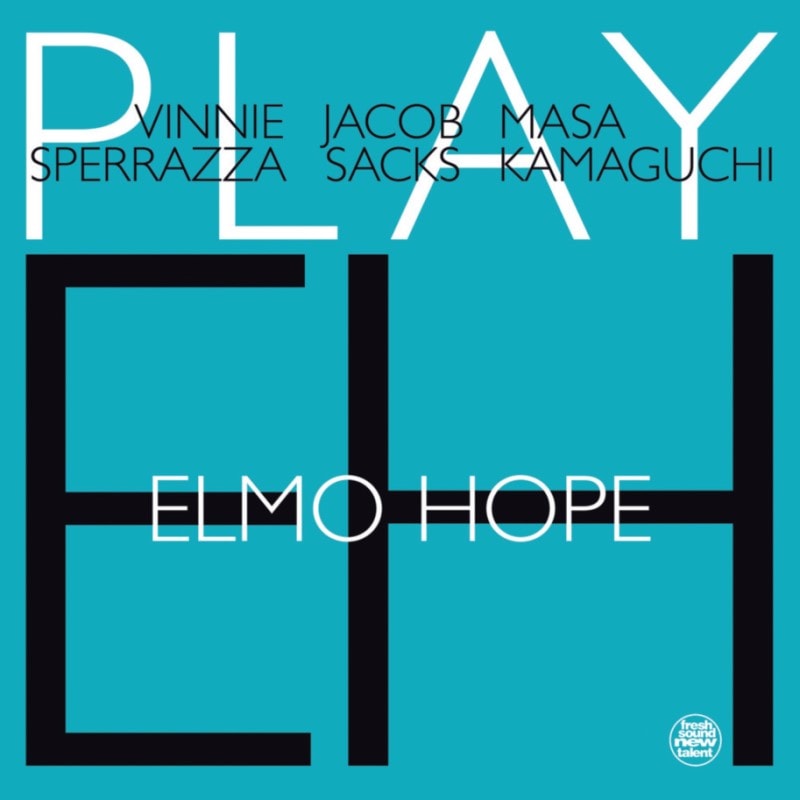 Play Elmo Hope (Vinnie Sperrazza-Jacob Sacks-Masa Kamaguchi)