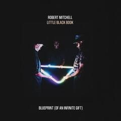 Little Black Book (Vol 1): Blueprint (Of An Infinite Gift) (Robert Mitchell)