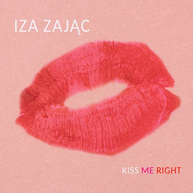 Kiss Me Right (Iza Zajac)