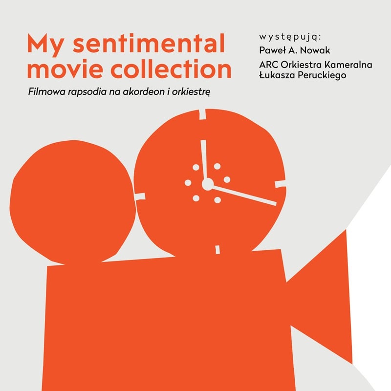 My Sentimental Movie Collection (Pawel A. Nowak & Arc Orkiestra Kameralna)