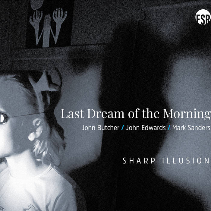Sharp Illusion (Last Dream Of The Morning)