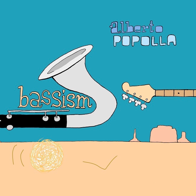 Bassism (Alberto Popolla)