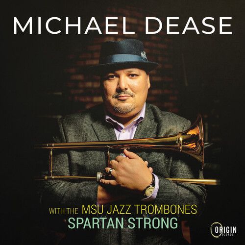 Msu Jazz Trombones: Spartan Strong (Michael Dease)
