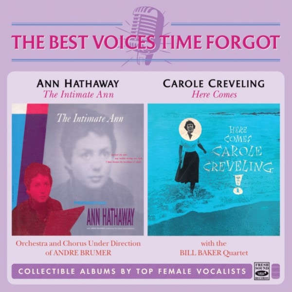 The Intimate Ann & Here Comes (Ann Hathaway & Carole Creveling )