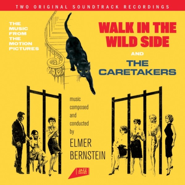 Walk On The Wild Side & The Caretakers (Elmer Bernstein)