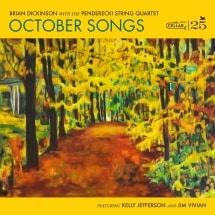 October Songs (Brian Dickinson & The Penderecki String Quartet)