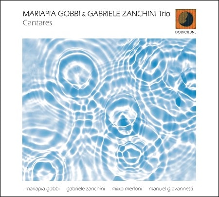 Cantares (Mariapia Gobbi & Gabriele Zanchini Trio)
