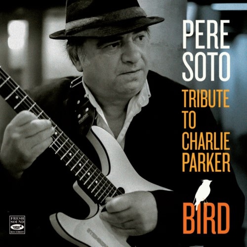 Tribute To Charlie Parker (Pere Soto)