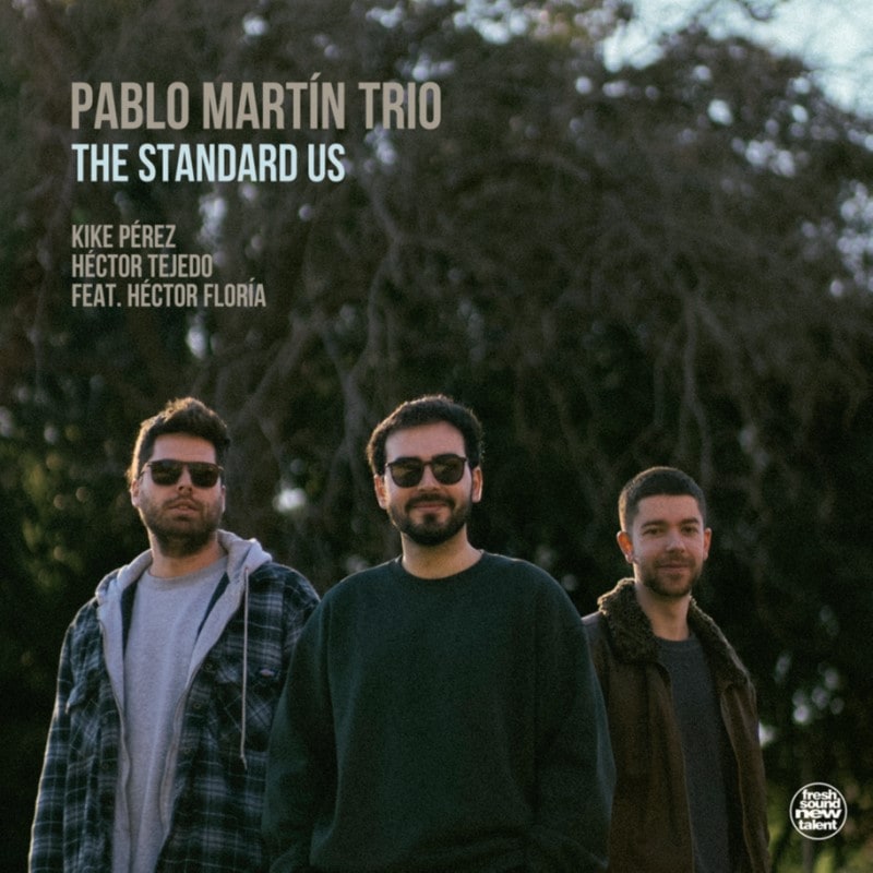 The Standard Us  Feat. Hector Flor?a (Pablo Mart?n Trio)