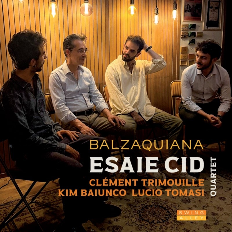 Balzaquiana (Esaie Cid Quartet)