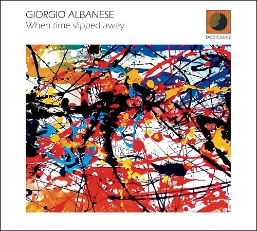When Time Slipped Away (Giorgio Albanese)
