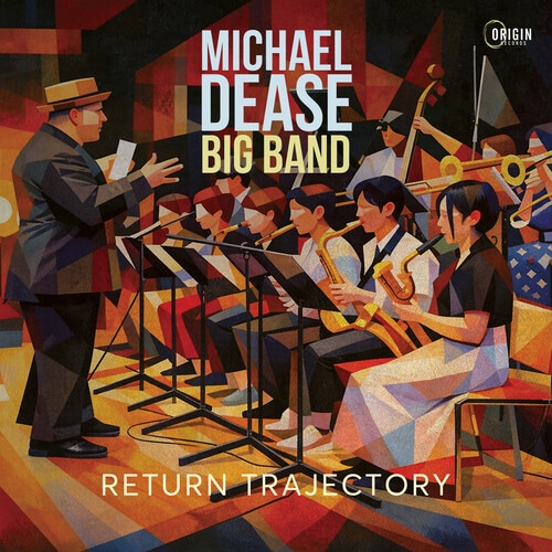 Return Trajectory (Michael Dease Big Band)