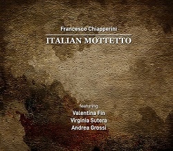 Italian Mottetto (Francesco Chiapperini)