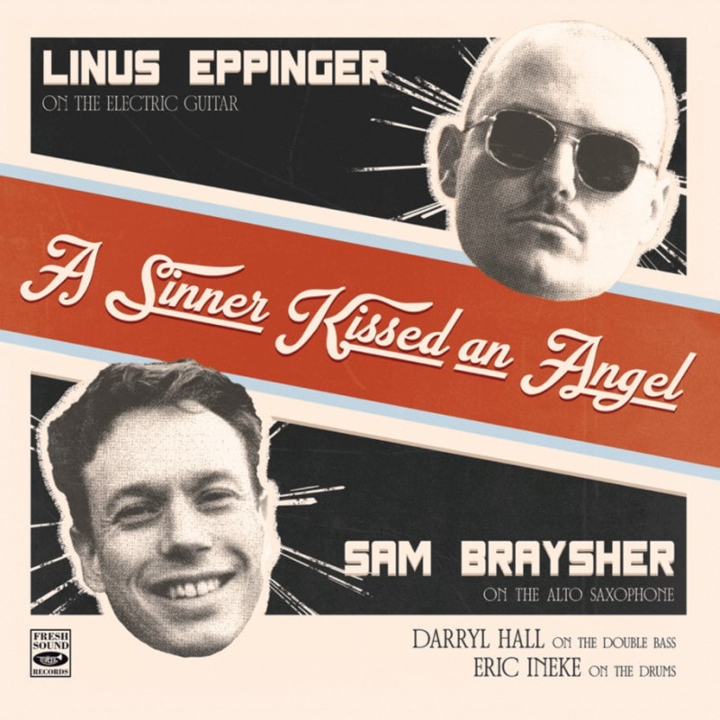 A Sinner Kissed An Angel (Linus Eppinger & Sam Braysher)