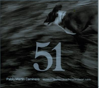 51 (Pablo Martin Caminero)