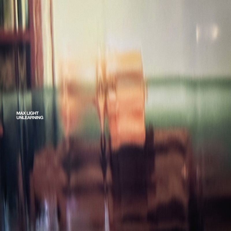 Unlearning (Max Light)