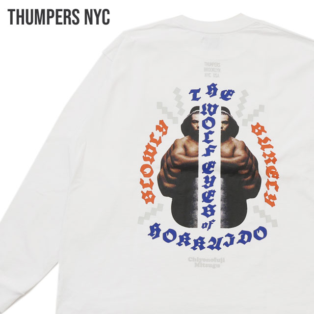 [ָݥ5ܥڡ!!]  CHIYONOFUJI by THUMPERS NYC ٻ ѡ ˥塼衼 CHIYONOFUJI L/S TEE(NYC) ĹµT WHITE ۥ磻   