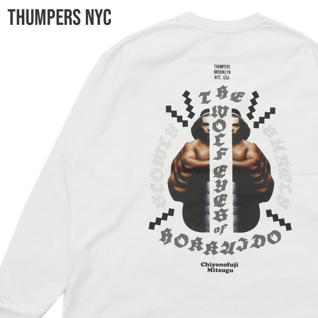 [ָݥ5ܥڡ!!]  CHIYONOFUJI by THUMPERS NYC ٻ ѡ ˥塼衼 CHIYONOFUJI L/S TEE(MIC) ĹµT WHITE ۥ磻   