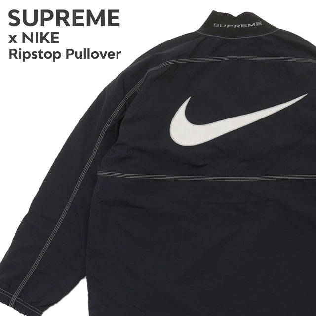 [���ָ���ݥ����5�ܥ����ڡ�����!!] ���� ����ץ꡼�� SUPREME x �ʥ��� NIKE Ripstop Pullover ��åץ��ȥå� �ץ륪���С� �ȥ�å����㥱�å� ��� ���� ���ȥ꡼�� �������� ����������