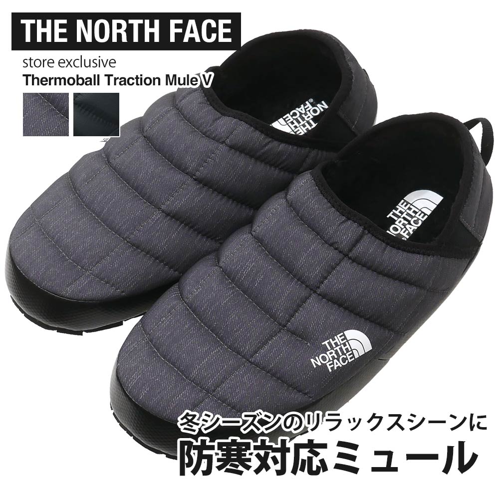 [���ָ���ݥ����5�ܥ����ڡ�����!!] ���� �� �Ρ����ե����� THE NORTH FACE Ź�޸��� Thermoball Traction Mule V NF02173 ������ܡ��� �ȥ饯����� �ߥ塼�� �롼�� ���塼�� �ɴ� �������� �����ȥɥ� ������ �⤳�⤳ ���� ��� ����