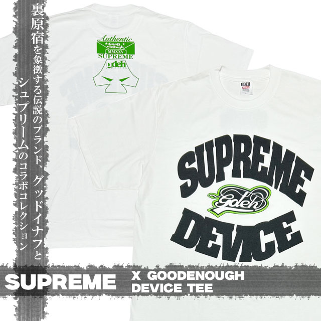 [ָݥ5ܥڡ!!]  ץ꡼ SUPREME x åɥʥ GOODENOUGH 25SS Device Tee T  ǥ 2025SS  ȥ꡼  