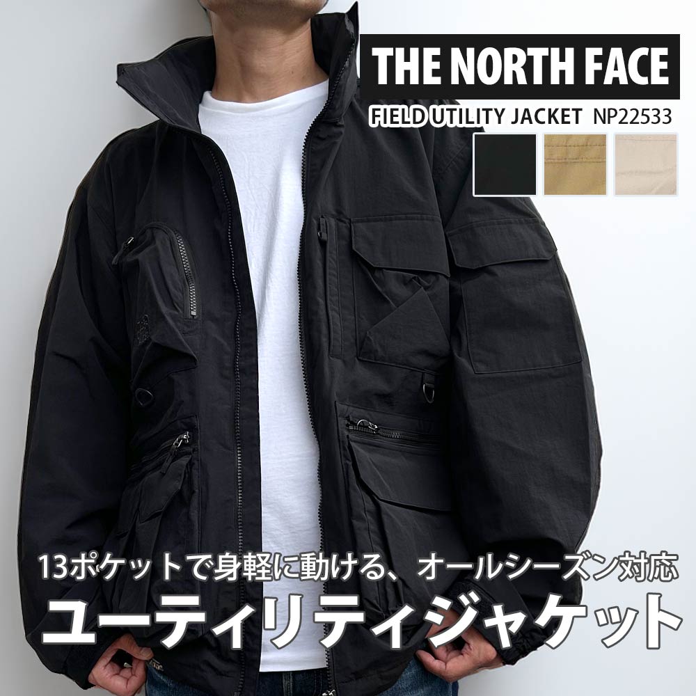 [ָݥ5ܥڡ!!]  Ρե THE NORTH FACE FIELD UTILITY JACKET ե 桼ƥƥ 㥱å NP22533 ¿ǽ  ʥ եå󥰥㥱å  