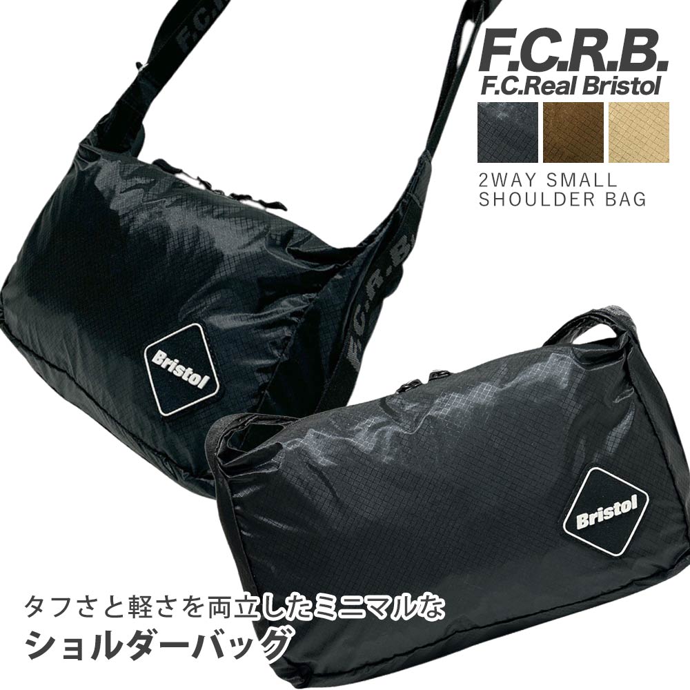 [ָݥ5ܥڡ!!]  եӡ F.C.R.B. 2WAY SMALL SHOULDER BAG Хå å ϥɥХå  ǥ  FCRB F.C.Real Bristol ե쥢֥ꥹȥ