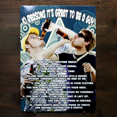 ファンサイン 10 REASONS IT'S GREAT TO BE A GUY （グレートな野郎であるための10の理由♪ なメタルサイン ） アメリカ雑貨 アメリカン雑貨