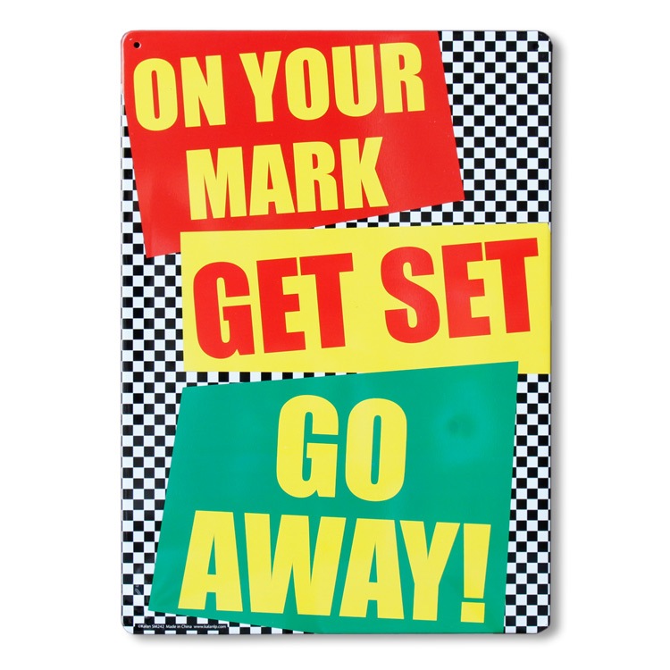 看板 ファンサイン ON YOUR MARK GET SET GO AWAY 29.5×横21cm ブリキ製 おもしろ看板 店舗 ディスプレイ アメリカ雑貨
