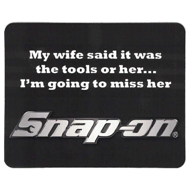 【メール便発送】ステッカー 車 スナップオン デカール My wifr said it was... 角型 ブラック 縦10.1×横12.6cm Snap-on シール アメリカ雑貨 アメリカン雑貨アメリカを代表する工具メーカーのオフィシャルデカール。