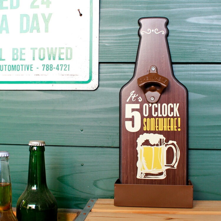 栓抜き 壁面 ウォールマウントボトルオープナー 5 O'clock Somewhere! 5時にどこかで！ 王冠受け付き アメリカ雑貨