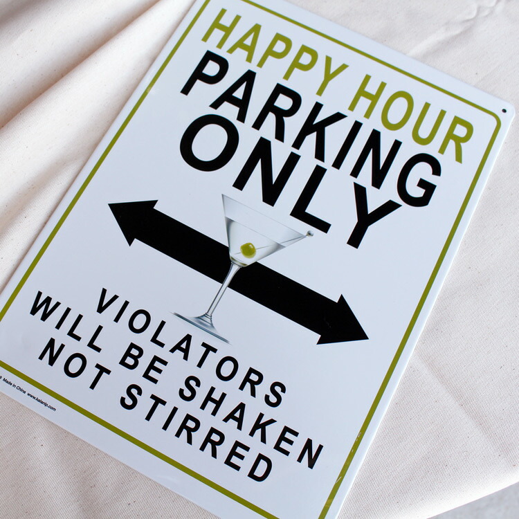 看板 ファンサイン HAPPY HOUR PARKING ONLY 縦29.5×横21cm ブリキ製 おもしろ看板 店舗 ディスプレイ アメリカ雑貨