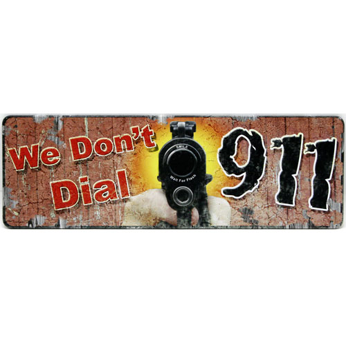 【メール便発送】ティンプレート（S) We Don't Dial 911 縦9×横27cm ブリキ看板 インテリア アメリカ雑貨