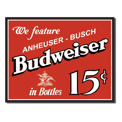 メタルサイン 「バドワイザー 15 Cents」 #995 Budweiser ブリキ看板