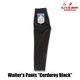 �����������ѥ�� Waiter's Pants Corduroy Black