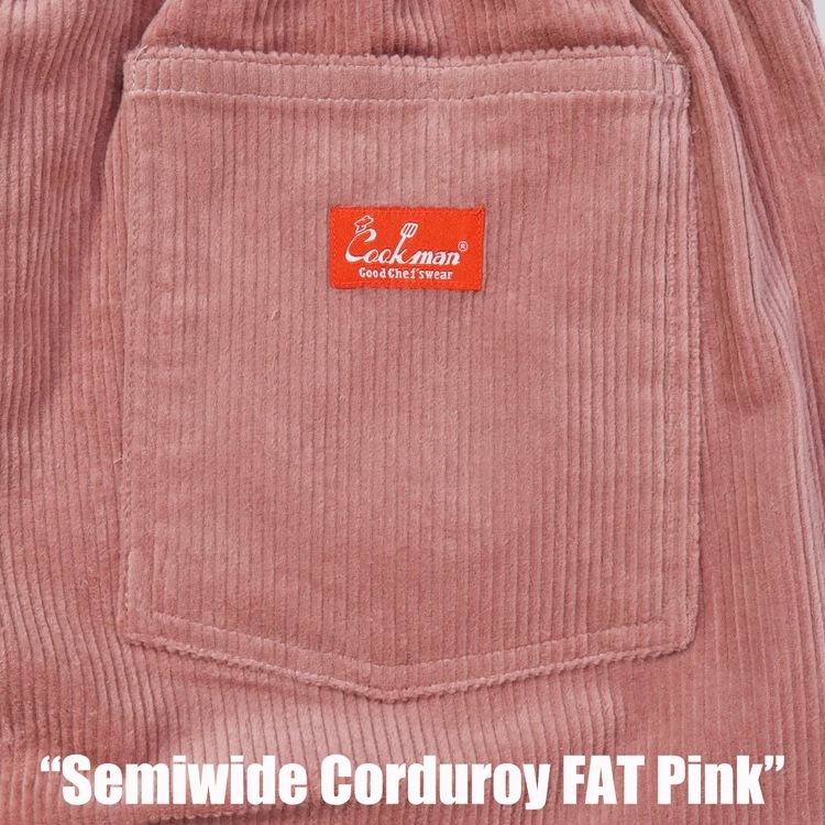 �����եѥ�� Chef Pants Semiwide Corduroy FAT Pink