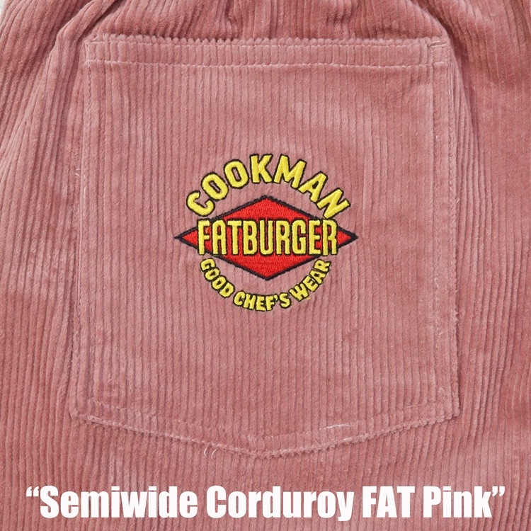 �����եѥ�� Chef Pants Semiwide Corduroy FAT Pink