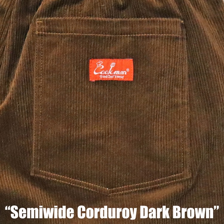 եѥ Chef Pants Semiwide Corduroy Dark Brown
