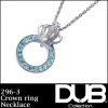 DUB Collection ネックレス Crown ring Necklace クラウン リング 296-3(アクアブルーCZ) メンズ レディース ダブジュエリー アクセサリー ダブコレクション RING 指輪 魔裟斗 桜井莉菜 さくりな 愛用 ダブ ラグジュアリー ジュエリー 925 セレブ カジュアル
