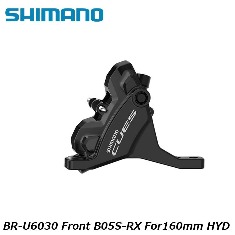 SHIMANO シマノCUES(U3000/U4000/U6000/U8000) BR-U6030 Front B05S-RX For160mm HYD