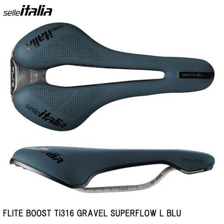 SellaItalia セライタリア FLITE BOOST Ti316 GRAVEL SUPERFLOW L BLU